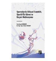 Sporcularda Bilişsel Esneklik, Sportif Öz Güven ve Başarı Motivasyonu