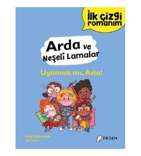 Arda ve Neşeli Lamalar: Uyumak mı, Asla!