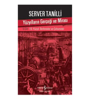 Yüzyılların Gerçeği ve Mirası V. Cilt - 19. Yüzyıl : İlerlemeler ve Çelişmeler