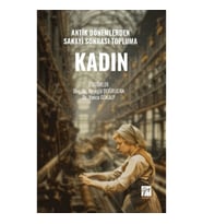 Antik Dönemlerden Sanayi Sonrası Topluma Kadın