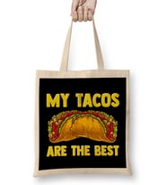 Cute & Funny My Tacos Are The Best Hilarious Taco Bez Çanta Uzun Saplı