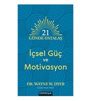 21 Günde Ustalaş - İçsel Güç ve Motivasyon