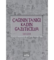 Çağının Tanığı Kadın Gazeteciler