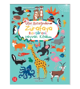 Uğur Böceğinden Zürafaya Rengarenk Hayvan Kitabım