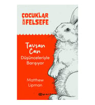 Çocuklar İçin Felsefe - Tavşan Can Düşünceleriyle Barışıyor