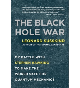 The Black Hole War: My Battle With Stephen Hawking To Make The World Safe For Quantum Mechanics (Krem)