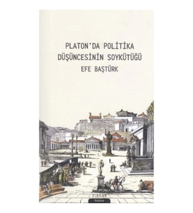 Platon'da Politika Düşüncesinin Soykütüğü