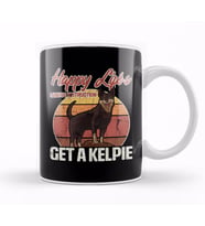 Happy Life Simple Instructions Get A Tasse Designed and Sold by Get An Australian Kelpie For Happiness Distressed Kupa Bardak Porselen