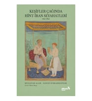 Keşifler Çağında Hint İran Seyahatleri