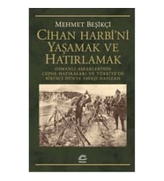 Cihan Harbi'ni Yaşamak ve Hatırlamak