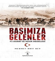 Başımıza Gelenler - 93 Harbi ve Mısır Meselesi