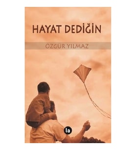 Hayat Dediğin