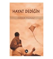 Hayat Dediğin