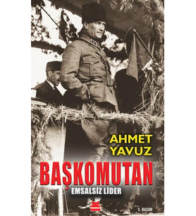 Başkomutan: Emsalsiz Lider