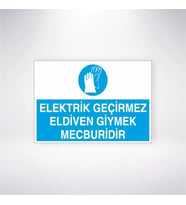 Elektrik Geçirmez Eldiven Giymek Mecburidir