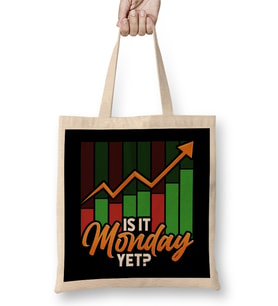 Is It Monday Yet Funny Stock Market Investing Bez Çanta Uzun Saplı