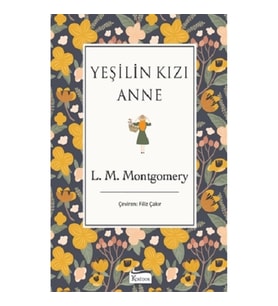 Yeşilin Kızı Anne (Bez Ciltli)