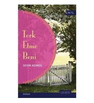 Terk Etme Beni-Sevim Asımgil 