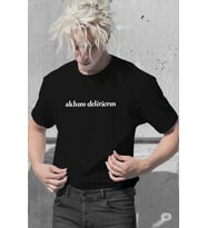 "Aklımı Deliricem" Baskılı Unisex T-shirt/Tişört - TÜM YAŞ GRUPLARI (Siyah)