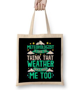 Meteorologist I Think That Weather Talks About Me Bez Çanta Uzun Saplı