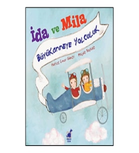 İda Ve Mila Büyükanneye Yolculuk