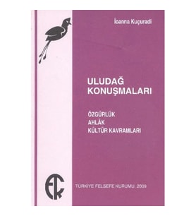 Uludağ Konuşmaları Özgürlük Ahlak Kültür Kavramları