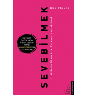 Sevebilmek - İlişkilerin Büyüsü ve Beraber Uyanabilmek
