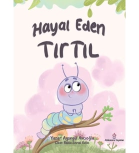 Hayal Eden Tırtıl