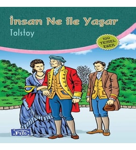 İnsan Ne ile Yaşar (100 Temel Eser - İlköğretim)