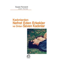 Kadınlardan Nefret Eden Erkekler ve Onları Seven Kadınlar