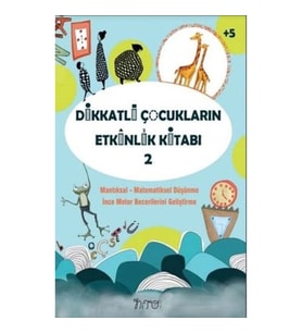 Dikkatli Çocukların Etkinlik Kitabı-2