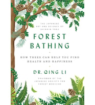 Forest Bathing: How Trees Can Help You Find Health And Happiness (Krem)