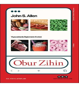 Obur Zihin - Yiyeceklerle İlişkimizin Evrimi