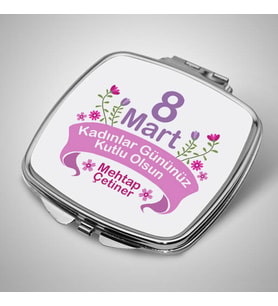 Kişiye Özel 8 Mart Temalı İsme Özel Makyaj Aynası