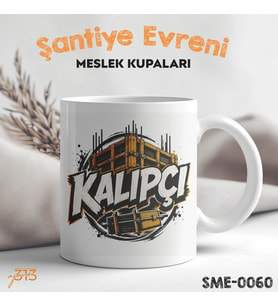 Kalıpçı ve İnşaat Ustasına Hediye Meslek Kupası - Şantiye Serisi Kalıpçı Özel Tasarım Baskılı Kupa Bardak