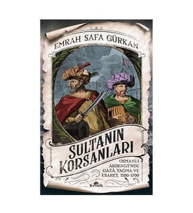 Sultanın Korsanları Emrah Safa Gürkan Kronik Kitap