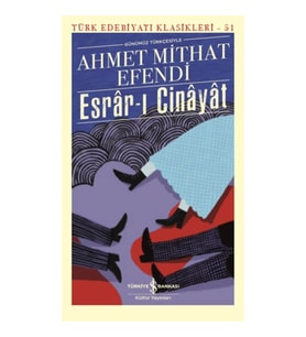 ESRARI CİNAYET (GÜNÜMÜZ TÜRKÇESİYLE) -  TÜRK EDEBİYATI KLASİKLERİ 51