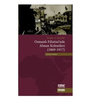 Osmanlı Filistini'nde Alman Kolonileri (1869-1917)