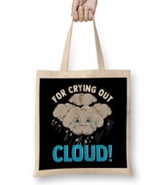 Cute & Funny For Crying Out Cloud Pun Meteorology Bez Çanta Uzun Saplı