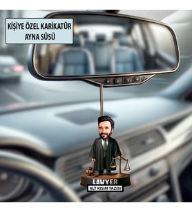 Kişiye Özel Avukat Karikatür Ayna Süsü – Hukukçulara Özel Araç İçi Hediyelik