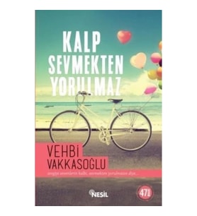Kalp Sevmekten Yorulmaz