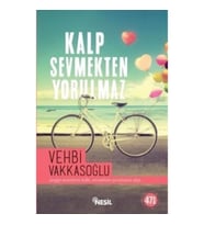 Kalp Sevmekten Yorulmaz