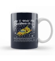 All I Want For Christmas Is Thunderbird 4 Thunderbirds Kupa Bardak Porselen