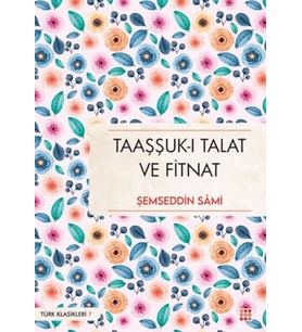 Taaşşuk-ı Talat ve Fitnat