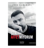 Seni Affetmiyorum