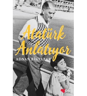 Atatürk Anlatıyor
