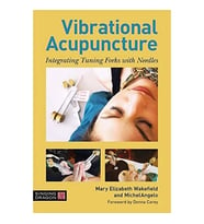 Vibrational Acupuncture: Integrating Tuning Forks With Needles (Krem)