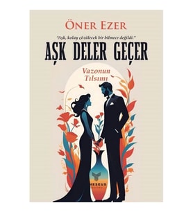Aşk Deler Geçer