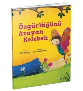 Meraklı Gezginler-Özgürlüğünü Arayan Kelebek