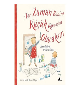 Her Zaman Benim Küçük Kardeşim Olacaksın
